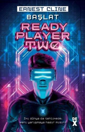 Başlat - Ready Player Two - Ernest Cline - DEX
