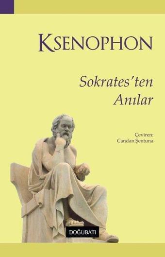 Sokrates'ten Anılar - Ksenophon  - Doğu Batı Yayınları