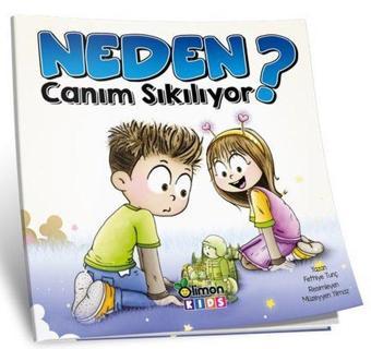 Neden Canım Sıkılıyor? - Fethiye Tunç - Limonkids