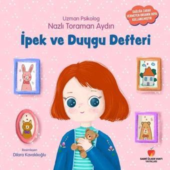 İpek ve Duygu Defteri - Nazlı Toraman Aydın - Sabri Ülker Vakfı