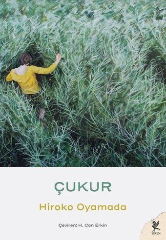 Çukur - Hiroko Oyamada - Siren Yayınları