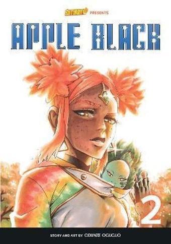 Apple Black Volume 2 - Rockport Edition : Sunny Eyes Volume 2 - Odunze Oguguo - Rockport Publishers