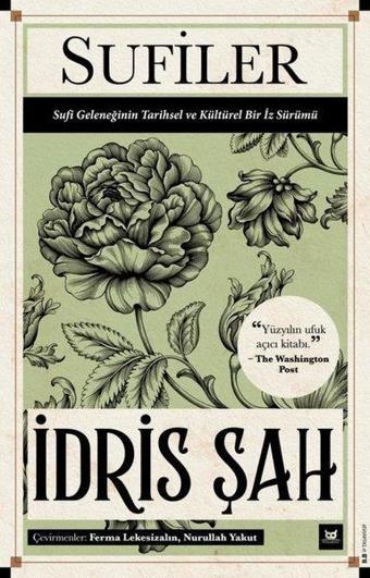 Sufiler - Sufi Geleneğinin Tarihsel ve Kültürel Bir İz Sürümü - İdris Şah - Beyaz Baykuş