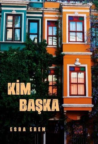 Kim Başka - Esra Eren - Odessa Yayınevi