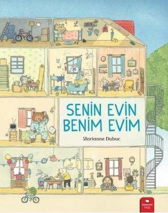 Senin Evin Benim Evim - Marianne Dubuc - Redhouse Kidz Yayınları