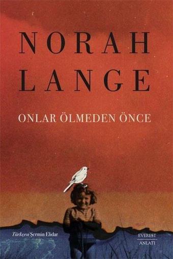 Onlar Ölmeden Önce - Norah Lange - Everest Yayınları