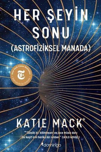 Her Şeyin Sonu - Astrofiziksel Manada - Katie Mack - Domingo Yayınevi