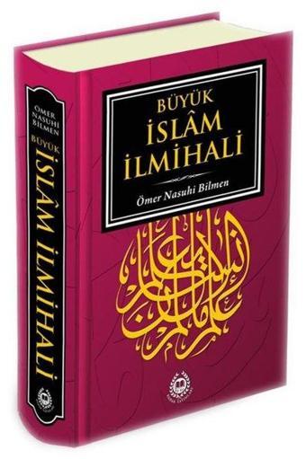 Büyük İslam İlmihali - Ömer Nasuhi Bilmen - Bahar Yayınları