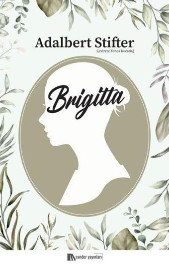 Brigitta - Adalbert Stifter - Sander Yayınları