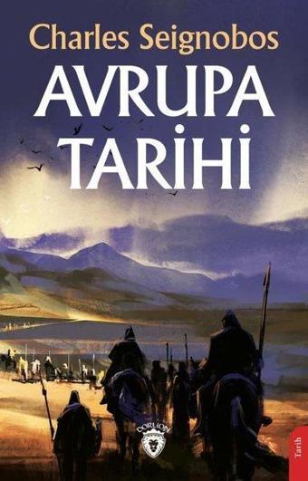 Avrupa Tarihi - Charles Seignobos - Dorlion Yayınevi