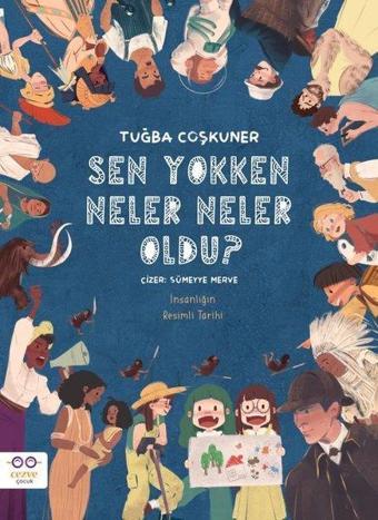 Sen Yokken Neler Neler Oldu? - Tuğba Coşkuner - Cezve Çocuk