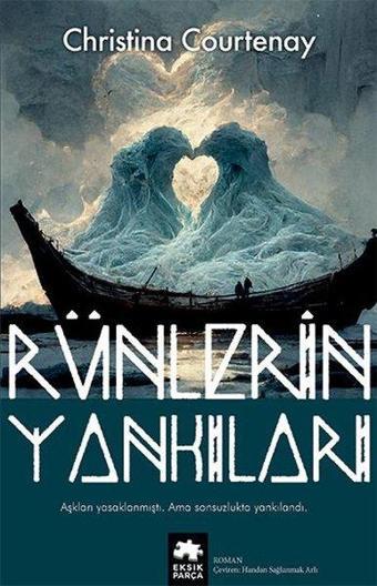 Rünlerin Yankıları - Christina Courtenay - Eksik Parça Yayınları