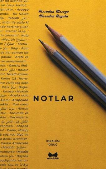 Notlar:Kıssadan Hisseye - Hisseden Hayata - İbrahim Oruç - Muarrib