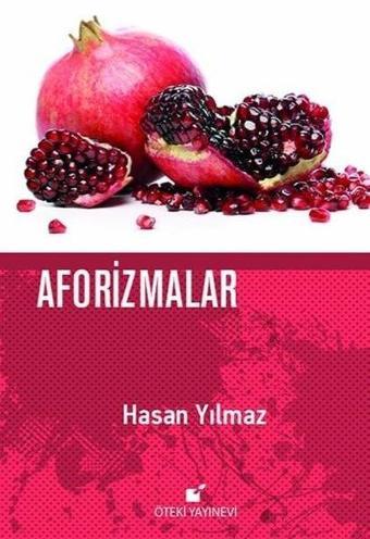 Aforizmalar - Hasan Yılmaz - Öteki Yayınevi