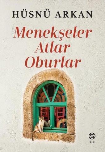 Menekşeler Atlar Oburlar - Hüsnü Arkan - Sia