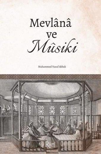 Mevlana ve Musiki - Muhammed Yusuf Akbak - Rumi Yayınları