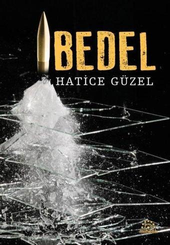 Bedel - Hatice Güzel - Mihenk Kitap