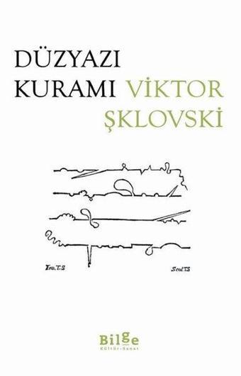 Düzyazı Kuramı - Viktor Şklovski - Bilge Kültür Sanat