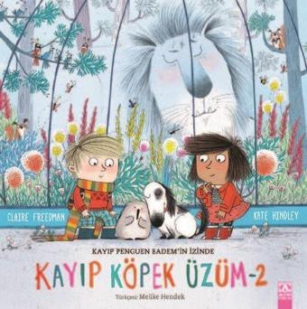 Kayıp Köpek Üzüm 2 - Kayıp Penguen Badem'in İzinde - Claire Freedman - Altın Kitaplar