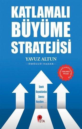 Katlamalı Büyüme Stratejisi - Yavuz Altun - Peta