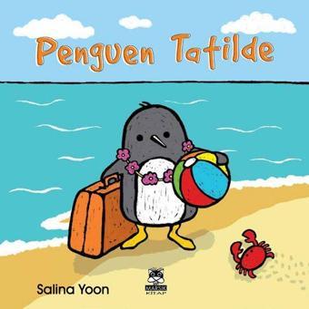 Penguen Tatilde - Salina Yoon - Marsık Kitap