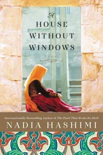 House Without Windows - Nadia Hashimi - Harper Collins Publishers