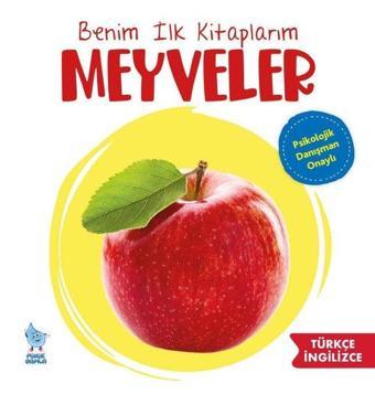 Meyveler - İlk Kitaplarım - Kolektif  - Minik Damla