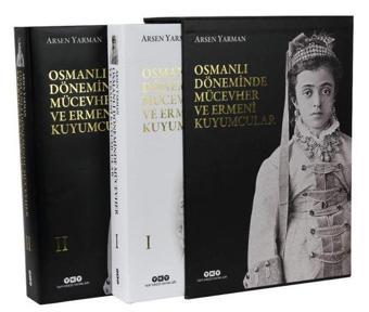 Osmanlı Döneminde Mücevher ve Ermeni Kuyumcular Seti - 2 Kitap Takım - Kutulu - Arsen Yarman - Yapı Kredi Yayınları