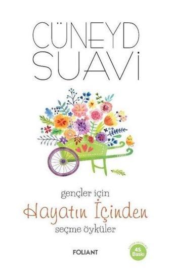 Gençler için Hayatın İçinden Seçme Öyküler - Cüneyd Suavi - Foliant