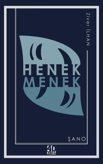 Henek Menek: Şano - Ziver İlhan - 40 Kitap