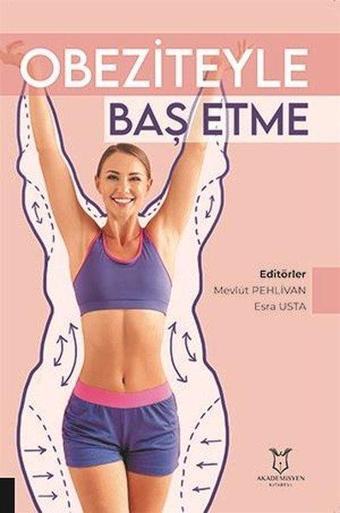 Obeziteyle Baş Etme - Kolektif  - Akademisyen Kitabevi