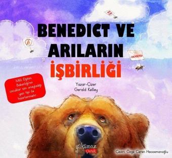 Benedict ve Arıların İşbirliği - Gerald Kelley - Yakamoz Yayınları