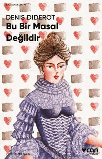 Bu Bir Masal Değildir - Kısa Klasikler 72 - Denis Diderot - Can Yayınları