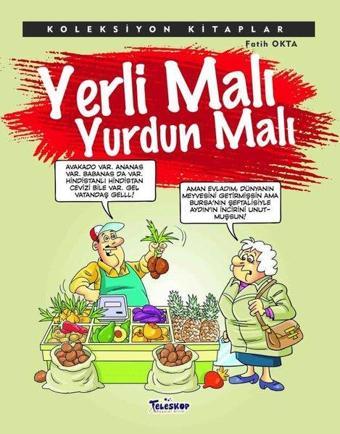 Yerli Malı Yurdun Malı - Koleksiyon Kitaplar - Fatih Okta - Teleskop Popüler Bilim