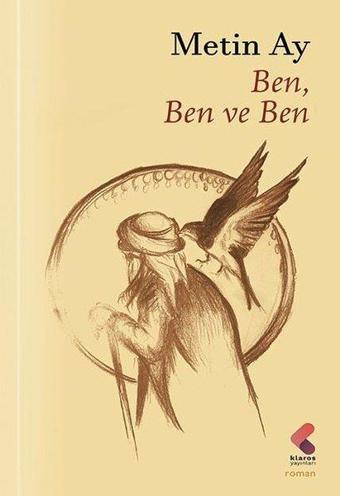 Ben Ben ve Ben - Metin Ay - Klaros Yayınları