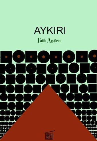 Aykırı - Fatih Aygören - Filtresiz Kitap