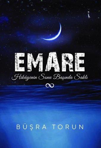 Emare - Hikayenin Sonu Başında Saklı - Büşra Torun - İkinci Adam Yayınları