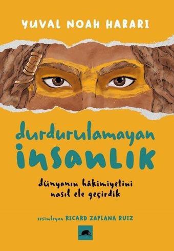 Durdurulamayan İnsanlık - Yuval Noah Harari - Kolektif Kitap