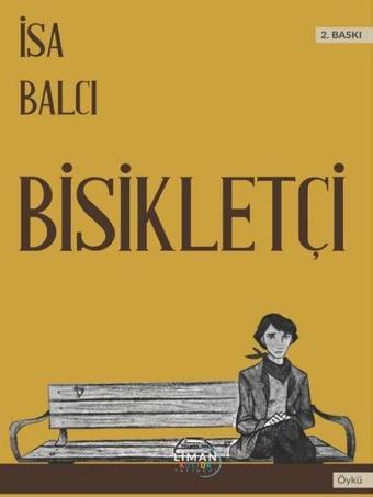 Bisikletçi - İsa Balcı - Liman Kültür Yayınevi