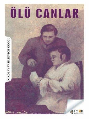 Ölü Canlar - Nikolay Vailievich Gogol - Fark Yayınevi