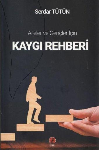 Kaygı Rehberi - Aileler ve Gençler için - Ceren Yayınevi