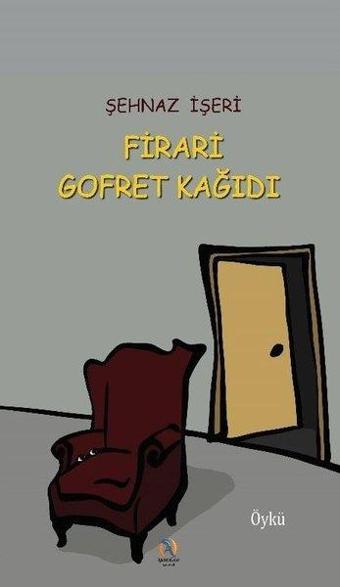 Firari Gofret Kağıdı - Şehnaz İşeri - Akdoğan Yayınevi