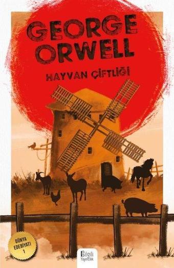 Hayvan Çiftliği - George Orwell - Bilgili Yayıncılık