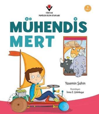 Mühendis Mert - Yasemin Şahin - Tübitak Yayınları