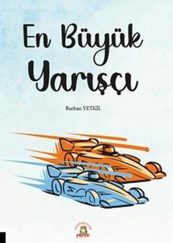 En Büyük Yarışçı - Burhan Yetkil - Akademisyen Kitabevi