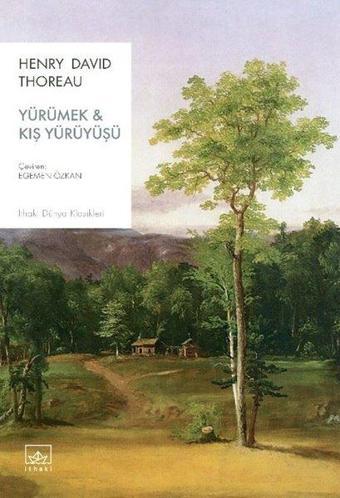 Yürümek & Kış Yürüyüşü - Henry David Thoreau - İthaki Yayınları