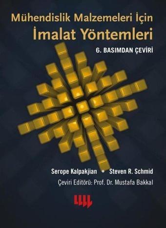 Mühendislik Malzemeleri İçin - İmalat Yöntemleri - Serope Kalpakjian - Literatür Yayıncılık