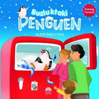 Buzluktaki Penguen - Nazife Burcu Takıl - Martı Yayınları Yayınevi