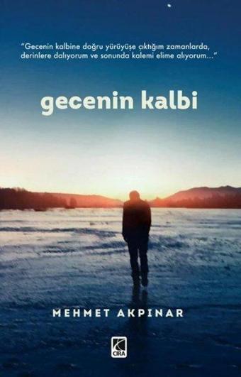 Gecenin Kalbi - Mehmet Akpınar - Çıra Yayınları