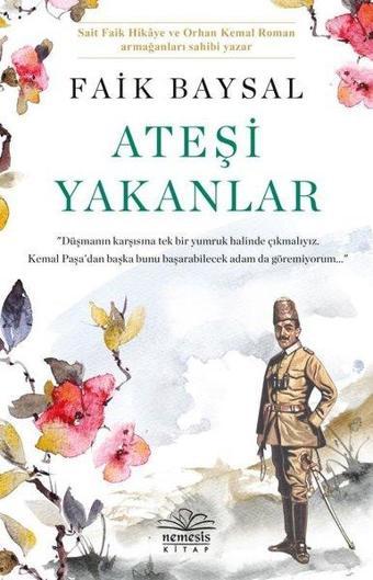 Ateşi Yakanlar - Faik Baysal - Nemesis Kitap Yayınevi